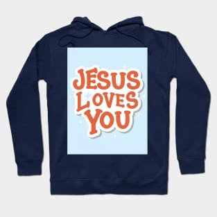 JESUS LOVES YOU Hoodie